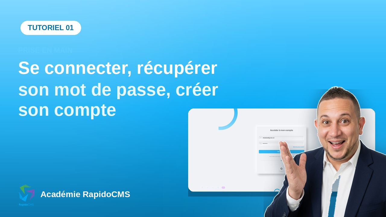 Tutoriel vidéo RapidoCMS — Se connecter, récupérer son mot de passe, créer son compte : vignette de la vidéo