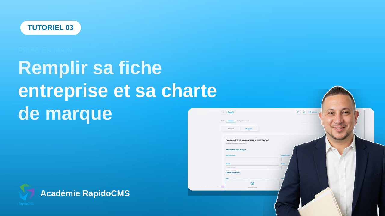 Tutoriel vidéo RapidoCMS — Remplir sa fiche entreprise et sa charte de marque : vignette de la vidéo