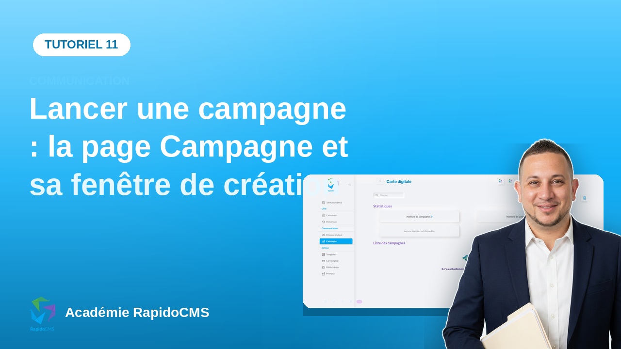 Tutoriel vidéo RapidoCMS — Lancer une campagne : la page Campagne et sa fenêtre de création : vignette de la vidéo
