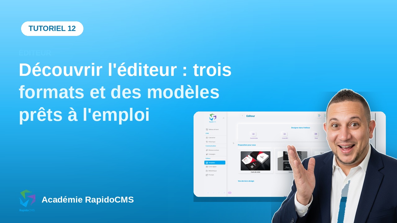 Tutoriel vidéo RapidoCMS — Découvrir l'éditeur : trois formats et des modèles prêts à l'emploi : vignette de la vidéo