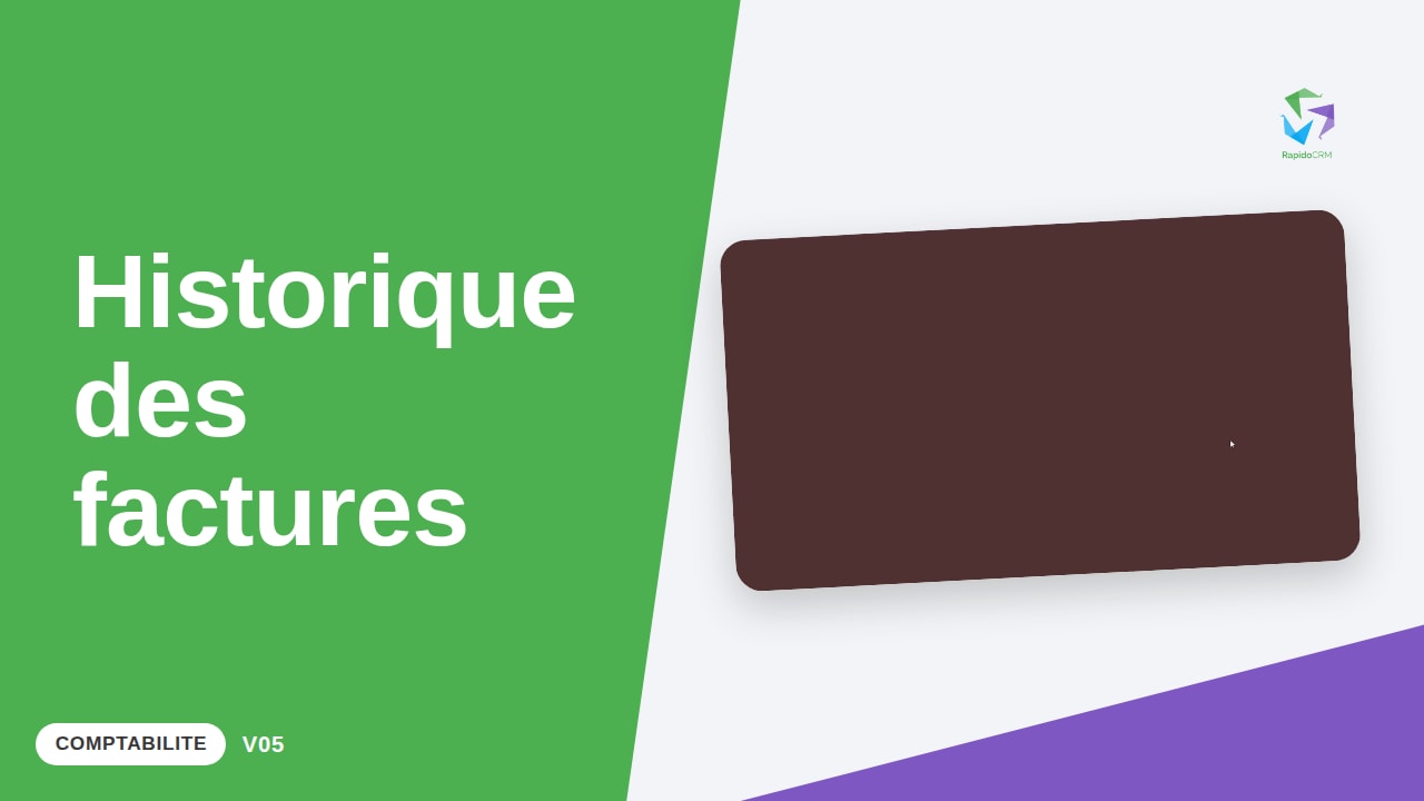 Tutoriel vidéo RapidoCRM — Retrouver une facture dans l'historique : vignette de la vidéo